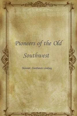 Pioneers of the Old Southwest