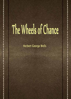 The Wheels of Chance