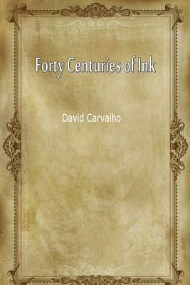 Forty Centuries of Ink