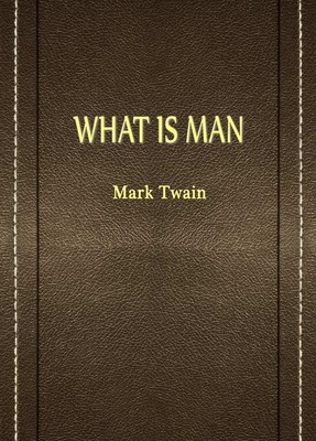 WHAT IS MAN