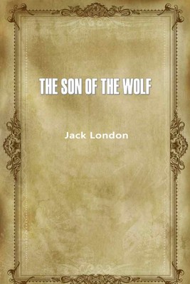 THE SON OF THE WOLF